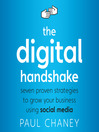 The Digital Handshake (MP3): Seven Proven Strategies to Grow Your Business Using Social Media